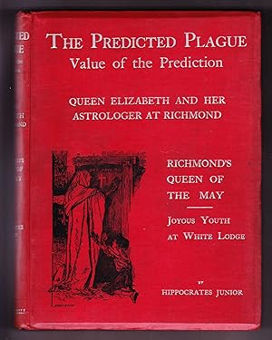 Seller image for The Predicted Plague, Value of the Prediction, Queen Elizabeth and her Astrologer at Richmond for sale by Frogtown Books, Inc. ABAA