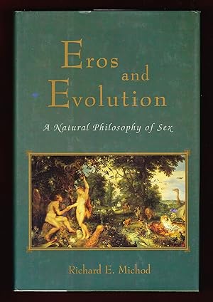 Seller image for Eros and Evolution, A Natural Philosophy of Sex for sale by Frogtown Books, Inc. ABAA