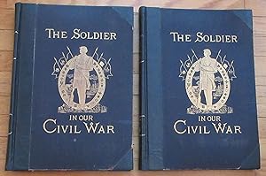 Imagen del vendedor de The Soldier in Our Civil War: A Pictorial History of the Conflict, 1861-1865 a la venta por Frogtown Books, Inc. ABAA