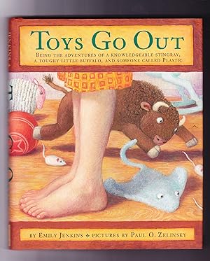 Seller image for Toys Go Out, Being the Adventures of a Knowledgeable Stingray, a Toughy Little Burralo, and Someone Called Plastic for sale by Frogtown Books, Inc. ABAA