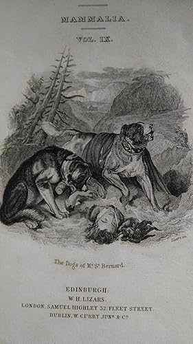 The Naturalist's Library Conducted by Sir William Jardine, Bart. Mammalia Vol. IX DOGS. Canidae o...