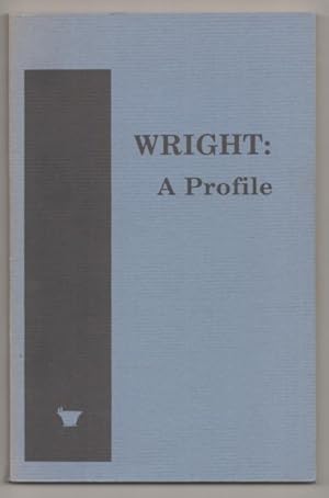 Image du vendeur pour Wright: A Profile mis en vente par Jeff Hirsch Books, ABAA