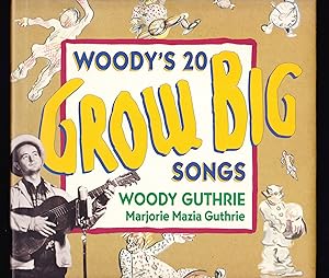 Imagen del vendedor de Woody's 20 Grow Big Songs a la venta por Frogtown Books, Inc. ABAA