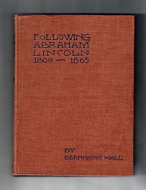 Seller image for Following Abraham Lincoln 1809-1865 for sale by Frogtown Books, Inc. ABAA