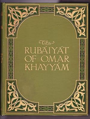 The Rubaiyat of Omar Khayyam - Rendered into English Verse by Edward Fitzgerald