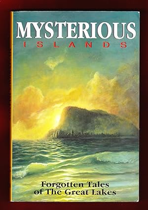 Mysterious Islands, Forgotten tales of the Great Lakes