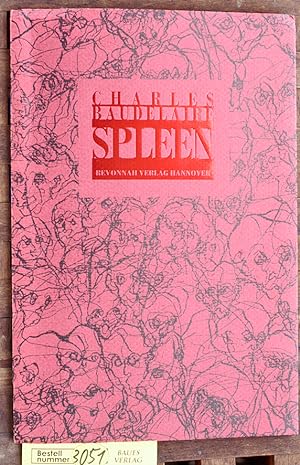 Seller image for Spleen Charles Baudelaire. Nachdichtung von Oskar Ansull. Mit einem Nachw. von Thomas A. Keck for sale by Baues Verlag Rainer Baues 