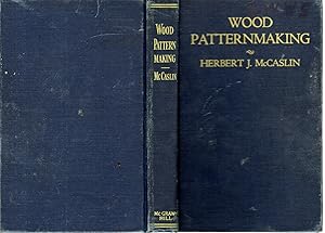 Imagen del vendedor de Wood Patternmaking: A Textbook a la venta por Dorley House Books, Inc.