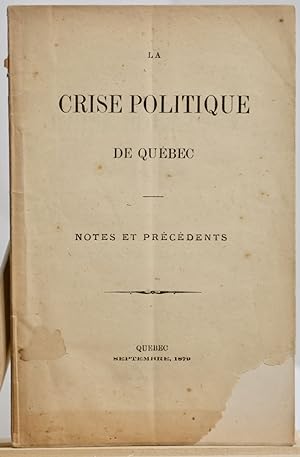 La crise politique de Québec, notes et précédents