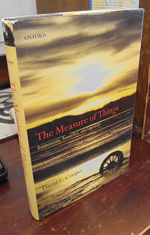 Immagine del venditore per The Measure of Things: Humanism, Humility, and Mystery venduto da Atlantic Bookshop