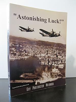 ASTONISHING LUCK! A BIOGRAPHY BY GUY PARTINGTON WAINMAN