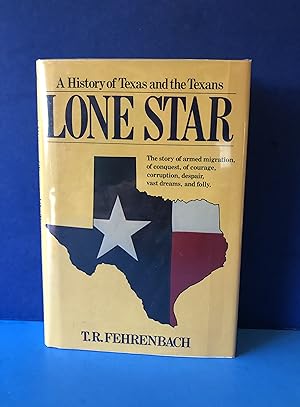 Lone Star, A History of Texas and the Texans