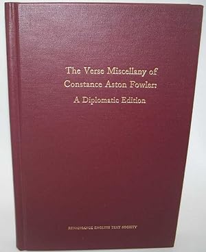 Seller image for The Verse Miscellany of Constance Aston Fowler: A Diplomatic Edition (Medieval and Renaissance Texts and Studies Volume 210) for sale by Easy Chair Books