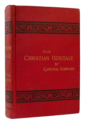 Seller image for OUR CHRISTIAN HERITAGE for sale by Rare Book Cellar