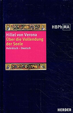 Bild des Verkufers fr ber die Vollendung der Seele: Hebrisch - Deutsch. Eingeleitet und mit Anmerkungen herausgegeben von Yossef Schwartz. bersetzt von Yossef Schwartz. zum Verkauf von Antiquariat Bernhardt