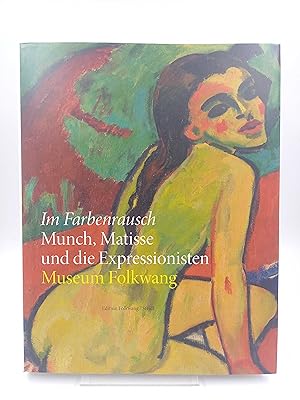 Immagine del venditore per Im Farbenrausch: Munch, Matisse und die Expressionisten (Katalog zur Ausstellung Museum Folkwang, Essen, 29. September 2012 bis 13. Januar 2013) venduto da Antiquariat Smock