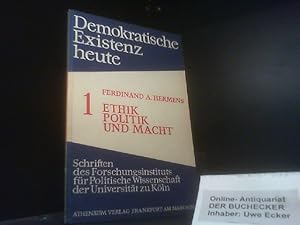 Image du vendeur pour Ethik, Politik und Macht : Christl. Realismus u. Manichischer Dualismus. Ferdinand A. Hermens / Demokratische Existenz heute ; H. 1 mis en vente par Der Buchecker