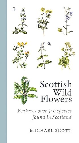 Seller image for Scottish Wild Flowers for sale by GreatBookPricesUK