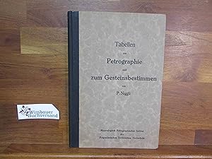 Seller image for Tabellen zur Petrographie und zum Gesteinsbestimmen. P. Niggli for sale by Antiquariat im Kaiserviertel | Wimbauer Buchversand