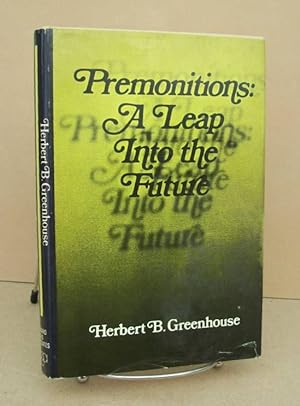 Imagen del vendedor de Premonitions: A Leap Into the Future a la venta por John E. DeLeau