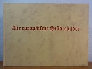 Seller image for Alte Europische Stdtebilder. 32 Darstellungen auf 27 farbigen Blttern nach Georg Braun und Franz Hogenberg for sale by Antiquariat Weber