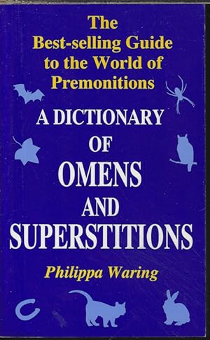 A DICTIONARY OF OMENS AND SUPERSTITIONS