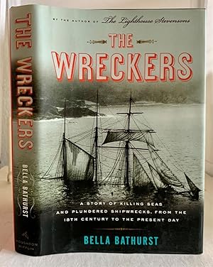 Seller image for The Wreckers A Story of Killing Seas and Plundered Shipwrecks, from the 18Th-Century to the Present Day for sale by S. Howlett-West Books (Member ABAA)