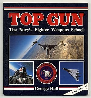 Bild des Verkufers fr Top Gun: The Navy's Fighter Weapons School zum Verkauf von Between the Covers-Rare Books, Inc. ABAA