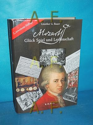 Mozart : Glück, Spiel und Leidenschaft / MIT WIDMUNG von Günter Bauer