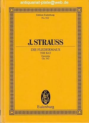 Die Fledermaus. - The Bat. Operetta. Op. 362. Edition Eulenburg No. 922. Libretto by Carl Haffner...