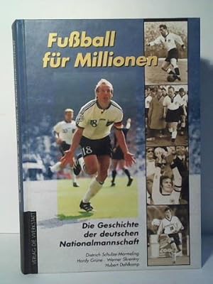 Bild des Verkufers fr Fuball fr Millionen. Die Geschichte der deutschen Nationalmannschaft zum Verkauf von Celler Versandantiquariat