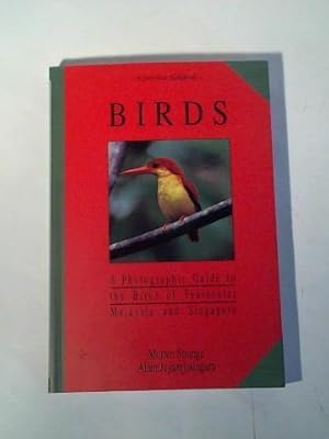 Immagine del venditore per Birds. A Photographic Guide to the Birds of Peninsular Malaysia and Singapore venduto da Celler Versandantiquariat