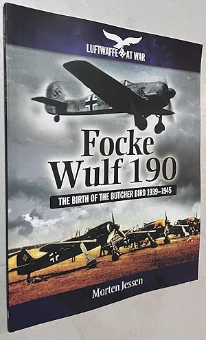 Seller image for Focke Wulf 190: The Birth of the Butcher Bird 1939??1945 (Luftwaffe at War) for sale by Once Upon A Time