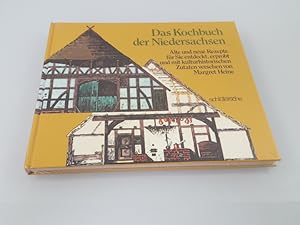 Seller image for Das Kochbuch der Niedersachsen alte u. neue Rezepte fr Sie entdeckt, erprobt u. mit kulturhistor. Zutaten vers. for sale by SIGA eG