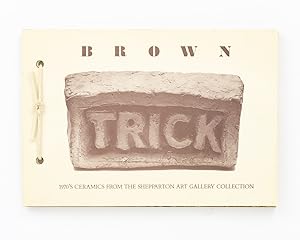 Image du vendeur pour Brown. 1970's Ceramics from the Shepparton Art Gallery Collection mis en vente par Michael Treloar Booksellers ANZAAB/ILAB