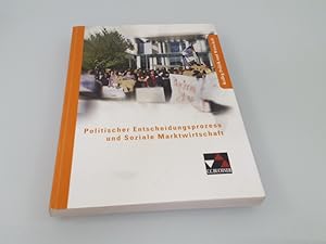 Seller image for Kolleg Politik und Wirtschaft Fr die Oberstufe des Gymnasiums in Niedersachsen ; Politischer Entscheidungsprozess und Soziale Marktwirtschaft ; [Hauptbd.]. for sale by SIGA eG