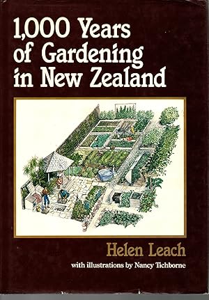 Imagen del vendedor de 1,000 Years of Gardening in New Zealand a la venta por Browsers Books