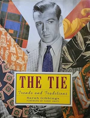 Seller image for The Tie: Trends and Traditions for sale by Leura Books