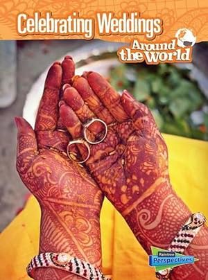 Seller image for Celebrating Weddings Around the World (Cultures and Customs) (Paperback) for sale by AussieBookSeller