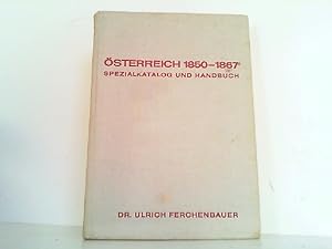 Österreich 1850 - 1867. Spezialkatalog und Handbuch.