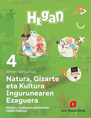 Image du vendeur pour Natura, Gizarte eta Kultura Ingurunearen Ezaguerra. Lehen Hezkuntza 4. Hegan mis en vente par Imosver