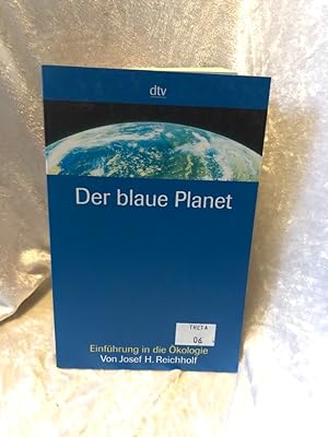 Seller image for Der blaue Planet: Einfhrung in die kologie Einfhrung in die kologie for sale by Antiquariat Jochen Mohr -Books and Mohr-