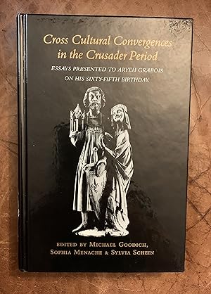 Seller image for Cross Cultural Convergences in the Crusader Period Essays Presented to Aryeh Grabois on His Sixty-Fifth Birthday for sale by Three Geese in Flight Celtic Books