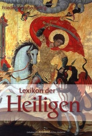 Seller image for Lexikon der Heiligen. for sale by Preiswerterlesen1 Buchhaus Hesse