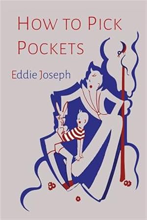 Immagine del venditore per How to Pick Pockets venduto da GreatBookPrices