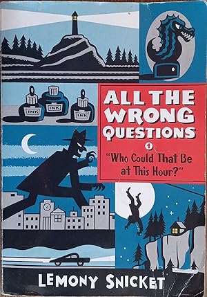 Image du vendeur pour Who Could That Be at This Hour?" (All the Wrong Questions #1) mis en vente par The Book House, Inc.  - St. Louis