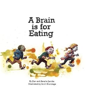 Imagen del vendedor de A Brain Is for Eating a la venta por GreatBookPrices