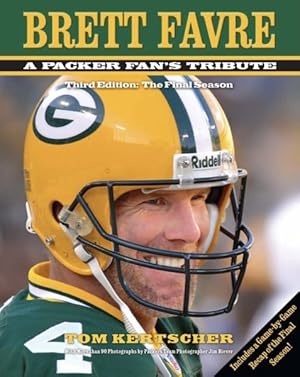 Imagen del vendedor de Brett Favre : A Packer Fan's Tribute: The Final Season a la venta por GreatBookPrices