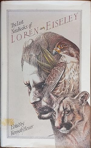 Seller image for The Lost Notebooks of Loren Eiseley for sale by The Book House, Inc.  - St. Louis