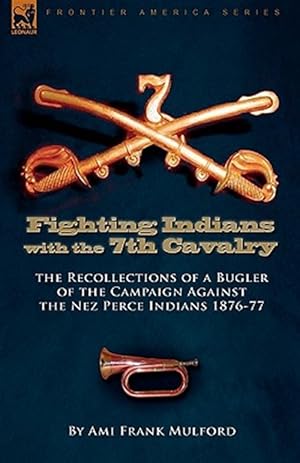 Immagine del venditore per Fighting Indians In The 7th United State venduto da GreatBookPrices